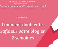 episode 5 doubler trafic blog 2 semaines small